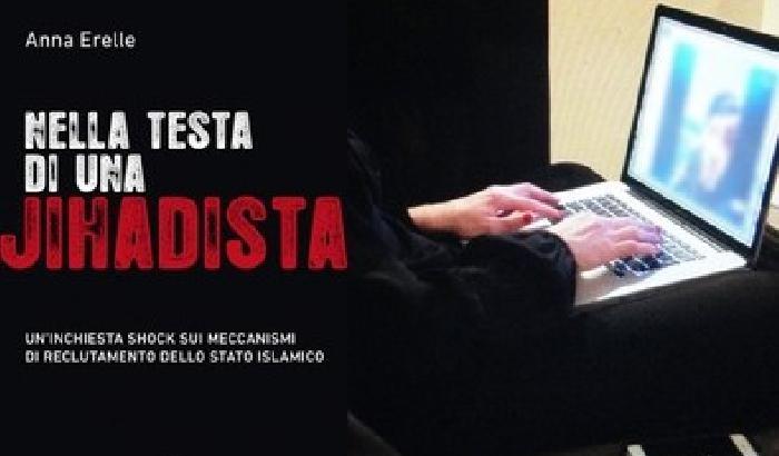 Nella testa di una jihadista: Anna Erelle intervista un terrorista