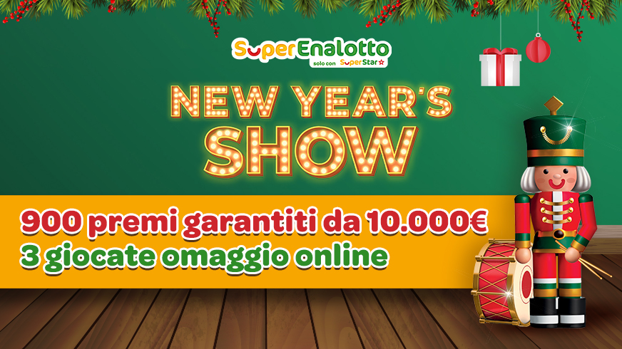 globalist.it SuperEnalotto SuperStar mette in palio 900 premi da 10.000 euro con l’iniziativa “NEW YEAR'S SHOW”!