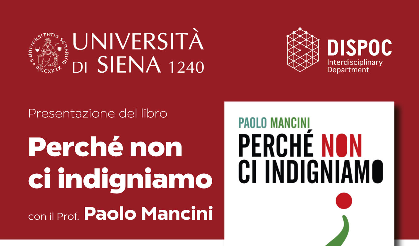 Mancini-Locandina “Perché non ci indigniamo?”: al DISPOC la presentazione del libro di Paolo Mancini