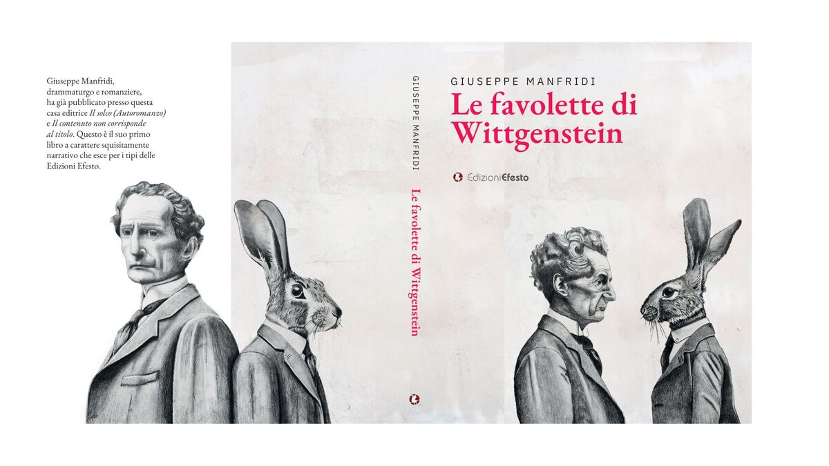 Favolette di Wittgenstein - di Giuseppe Manfridi - Edizioni Efesto - recensione di Alessia de Antoniis