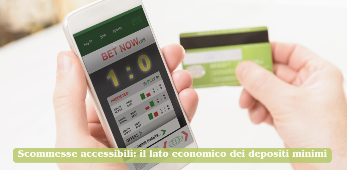 Scommesse accessibili: il lato economico dei depositi minimi
